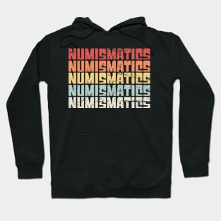 Retro 70s NUMISMATICS Text Hoodie